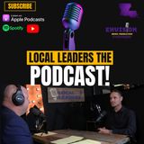 Mentorship, Balance, Working ON Your Business & the Butterfly Effect | Local Leaders The Podcast #221