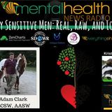 Highly Sensitive Men: Real, Raw, and Loving with Adam Clark