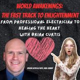 From Professional Electrician to Healing the Heart with Brian Curtis
