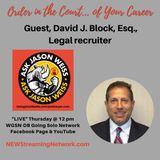 Order in the Court of Your Career with Guest David J Block Esq
