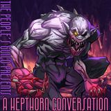 #42 A Hepthorn Conversation