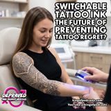 Switchable Tattoo Ink The Future of Preventing Tattoo Regret?