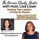 Growing Teen Leaders  A Primer for Parents
