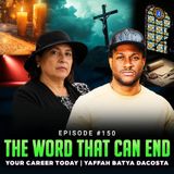 Episode #150 - The Word That Can End Your Career Today | Yaffah Batya daCosta