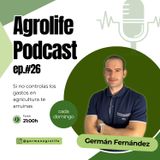 Ep. #026 Controlar los GASTOS es CLAVE en la agricultura con Dani Baños