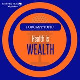 Health is Wealth  | Lakeisha McKnight | Money Manifestation Monday