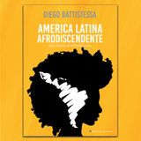 America Latina afrodiscendente, con D.Battistessa