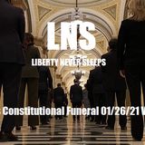 America’s Constitutional Funeral 01/26/21 Vol.10 #017