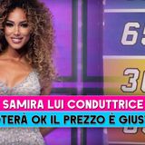 Samira Lui Conduttrice: Piloterà Ok Il Prezzo E' Giusto!