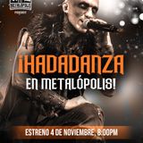 T13-Ep123: Hadadanza en Metalópolis