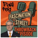 Throwback: Paul Feig - Director (Bridesmaids / A Simple Favor)