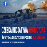 Czeska zrzutka na amunicję dla Ukrainy | opowiada: dr Krzysztof Dębiec