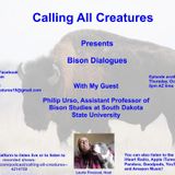 Calling All Creatures Presents Bison Dialogues