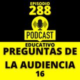 288 - Preguntas de la Audiencia (16)