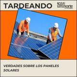 Hey Prende la luz :: ¡Verdades sobre los paneles solares!