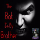 The Bat is my Brother | Vampire Story | Podcast