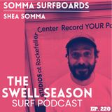 Somma Surfboards with Shea Somma