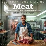 Meat - Around the World in Every Bite: Global Meat Dishes and the Methods Behind Them
