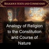 Analogy of Religion to the Constitution and Course of Nature - Joseph Butler - Part 2