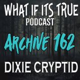 Archive 162 UFOs and Bigfoot