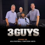 3 Guys Before The Game - WVU Football - Cam Cook Visits (Episode 728)