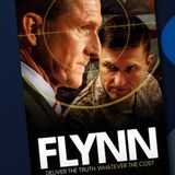 The Service and Sacrifice of Gen. Michael Flynn with Scott Wiper, Creator & Director of FLYNN