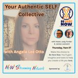Your Authentic SELF Collective with Guest Angela Lee Otto