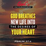 God is Breathing New Life Into the Desires of Your Heart