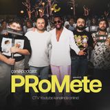 ÇƏNƏ PODCAST: PROMETE (H.O.S.T)