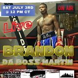Brandon "Da Boss" Martin