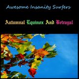 Autumnal Equinox And Betrayal