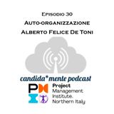 Ep30 Alberto Felice De Toni - Auto-organizzazione