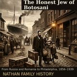 The Honest Jew of Botosani: A Nathan Family Story