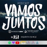 EP 161 - ESQUENTA FJS #CJC