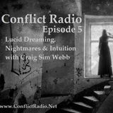Episode 5  Lucid Dreaming, Nightmares & Intuition with Craig Sim Webb