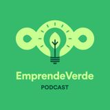 Podcast Emprende Verde - Episodio 09 - Liliana Núñez - Lilus Habana