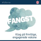 FANGST - Engagerede ledere. Afsnit 3 - Alex - af FDFerne