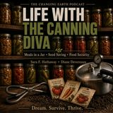 Life with The Canning Diva: Home Canning, Meals in a Jar, Seed Saving, and Food Security | The Changing Earth Podcast