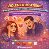 Violenza di genere: come riconoscerla, i segnali da non sottovalutare. I consigli di Antonella Petrella