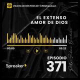 EP. 371 | El extenso amor de Dios | #DMCpodcast