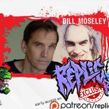 Bill Moseley exclusive interview -  Replicon Radio - 3 from hell