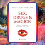 Episodio 80 - Sex, Drugs & Magick di Robert Anton Wilson