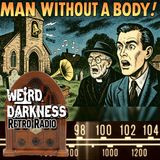 An Entire Village Is Haunted By A MAN WITHOUT A BODY! | Paranormal & True Crime Old Time Radio!