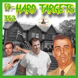 JFK ASSASSINATION - Ep. 352 - Hard Targets