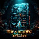 The 4 Hybrid Species: Forbidden Technology and the Eliude Secrets