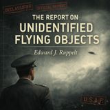 The Report on Unidentified Flying Objects – Edward J. Ruppelt’s Official Air Force UFO Investigation (Classic Audiobook) Part 2