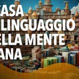 La casa del linguaggio è nella mente umana 💡