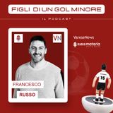Ep. 15 Francesco Russo, il portiere che sfidò Schevchenko con un record da battere