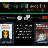 Dying To Be Ill: True Stories of Medical Deception with Dr. Marc Feldman