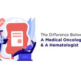 Medical Oncologist vs Hematologist